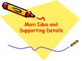 Main Idea and Supporting Details PowerPoint PPT Presentation