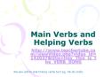 Main Verbs and Helping Verbs PowerPoint PPT Presentation