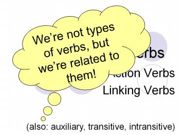 Verbs, Verbs, Verbs