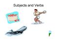 Subjects and Verbs PowerPoint PPT Presentation