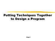 Putting Techniques Together to Design a Program