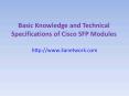 Basic knowledge and technical specifications of Cisco sfp modules PowerPoint PPT Presentation