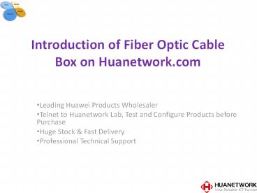 Introduction and price of Huawei Fiber optic cable box