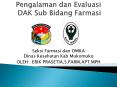 Pengalaman dan Evaluasi DAK Sub Bidang Farmasi PowerPoint PPT Presentation