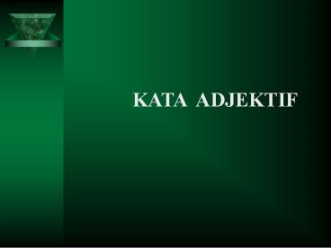 KATA ADJEKTIF