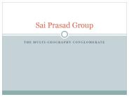 Sai Prasad Group the multi-geographical conglomerate