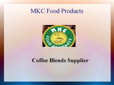 Coffee Blends Supplier