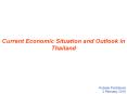 Current Economic Situation and Outlook in Thailand PowerPoint PPT Presentation