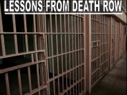 LESSONS FROM DEATH ROW