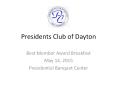 Presidents Club of Dayton PowerPoint PPT Presentation