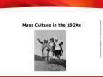 Mass Culture in the 1920s PowerPoint PPT Presentation