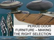 PERIOD DOOR FURNITURE – MAKING THE RIGHT SELECTION
