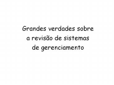 Grandes verdades sobre a revis