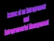 Issues of an Entrepreneur