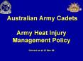 Australian Army Cadets Army Heat Injury Management Policy Correct as at 15 Dec 06 PowerPoint PPT Presentation