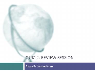 Quiz 2: Review session