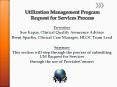 Utilization Management Program Request for Services Process PowerPoint PPT Presentation