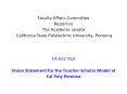 Faculty Affairs Committee Report to The Academic senate California State Polytechnic University, Pomona   FA-011-910 Vision Statement for the Teacher-Scholar Model at Cal Poly Pomona PowerPoint PPT Presentation