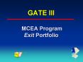 GATE III  MCEA Program Exit Portfolio PowerPoint PPT Presentation