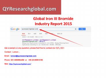 The Global Iron III Bromide Industry Report 2015