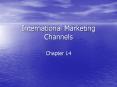 International Marketing Channels PowerPoint PPT Presentation