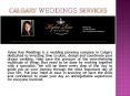 Weddings Services Calgary PowerPoint PPT Presentation