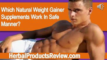 Which Natural Weight Gainer Supplements Work In Safe Manner?