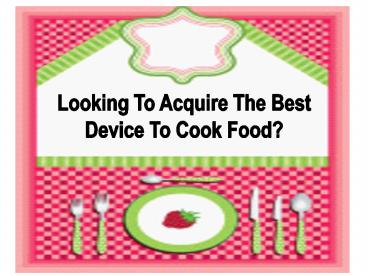 Digital Slow Cooker: Digitalized Equipment To Cook Food