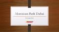 Moroccan Bath Dubai (3)