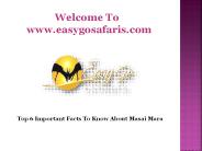 6 Important Facts To Know About Masai Mara