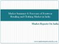Market Summary & Forecasts of Footwear Retailing and Clothing Market in India PowerPoint PPT Presentation