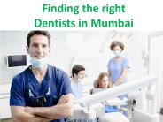 Finding the right Dentists in Mumbai