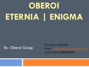 Oberoi Eternia Enigma