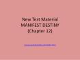 New Test Material MANIFEST DESTINY (Chapter 12) PowerPoint PPT Presentation