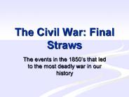 The Civil War: Final Straws