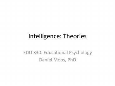 Intelligence: Theories