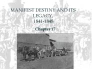 MANIFEST DESTINY AND ITS LEGACY, 1841-1848