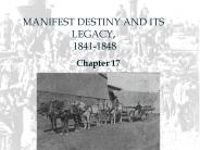 MANIFEST DESTINY AND ITS LEGACY, 1841-1848