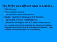 The 1970s were difficult times in America PowerPoint PPT Presentation