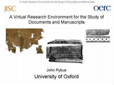 A Virtual Research Environment for the Study of Documents and Manuscripts