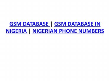 GSM PHONE NUMBERS | GSM DATABASE