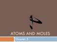 Atoms and moles PowerPoint PPT Presentation