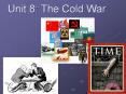 Unit%208:%20The%20Cold%20War PowerPoint PPT Presentation