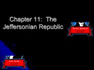 Chapter 11: The Jeffersonian Republic