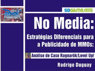 no media: estrategias diferenciais para a publicidade de mmos