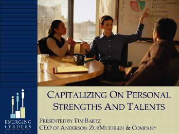 CAPITALIZING ON PERSONAL STRENGTHS AND TALENTS