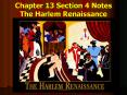 Chapter 13 Section 4 Notes The Harlem Renaissance PowerPoint PPT Presentation
