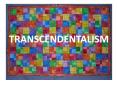 TRANSCENDENTALISM PowerPoint PPT Presentation