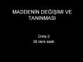 MADDENIN DEGISIMI VE TANINMASI PowerPoint PPT Presentation