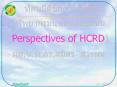 (Perspectives of HCRD) PowerPoint PPT Presentation